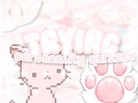 ☆·˚ trying  quizzes ⌗
