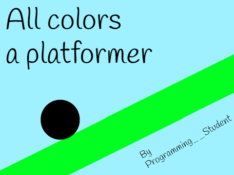 All colors - a platformer (Game contest entry)