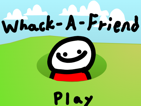 Whack-a-Friend