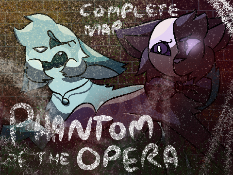 [ PT2 - The Phantom of the Opera COMPLETE MAP ]