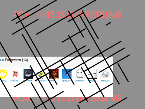 Bro my followers are actually depressing - FLASHING LIGHTS WARNING