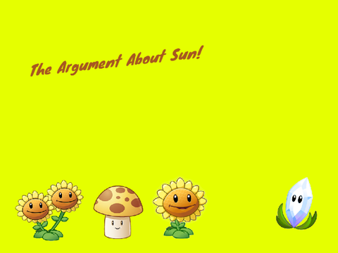 Argument About Sun!