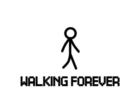 Walking forever