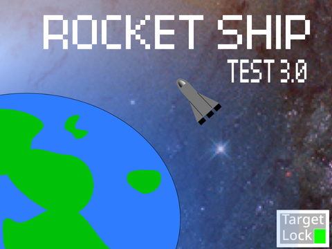 Rocket Ship - Test 3.0
