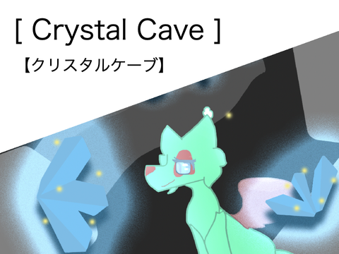 [ : Crystal Cave : ]