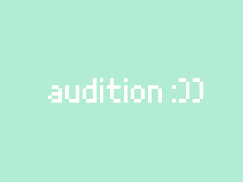 so i tried to audition