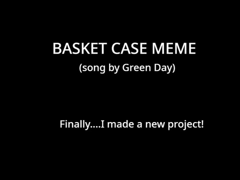 Basket Case Meme