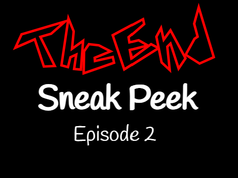 "The End" Episode 2 Sneak Peek