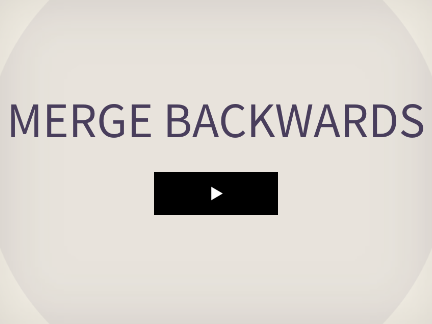 Merge Backwards