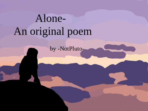 Alone: An Original Poem 