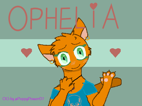 ❤ Ophelia ❤ meme (credit to PuppyPower07)
