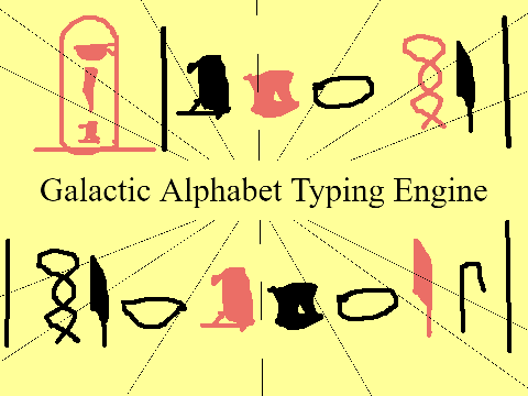 Galactic Alphabet Typing Engine