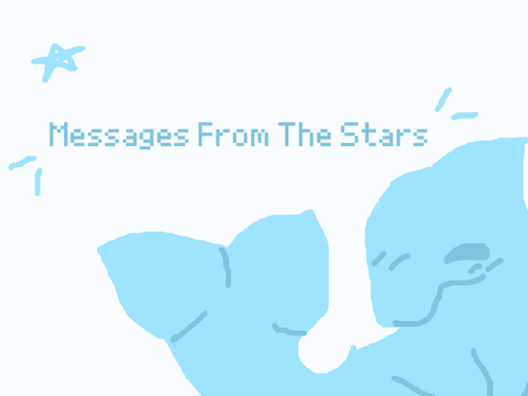 // Messages From the Stars //