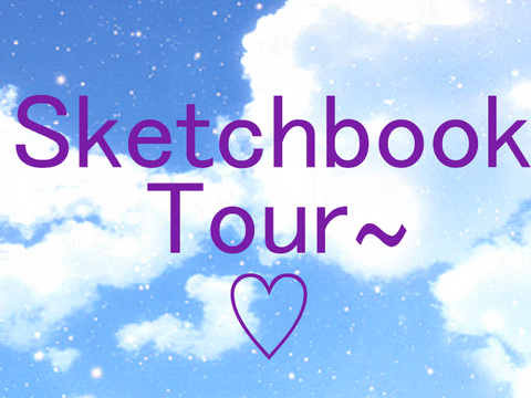 Sketchbook Tour~!