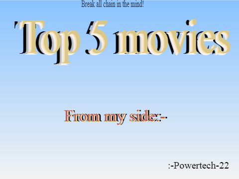 Top 5 movies