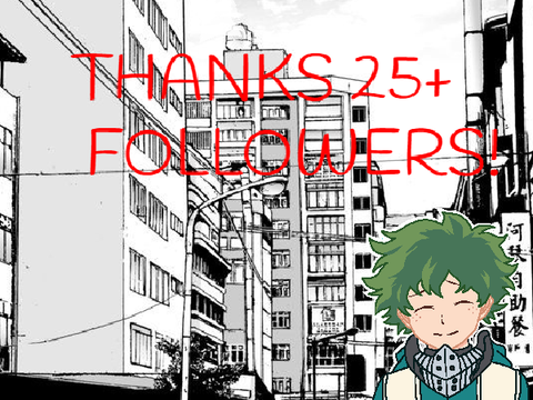 THANKS 25+ FOLLOWERS!