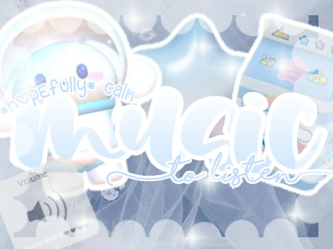 calm music!<33