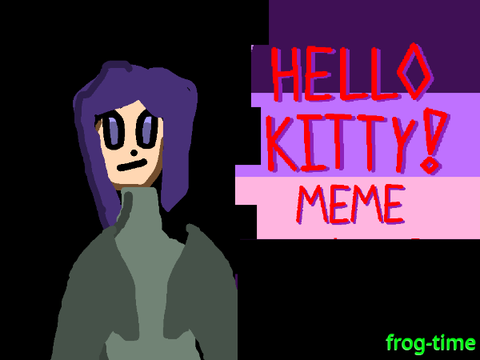 ʜᴇʟʟᴏ ᴋɪᴛᴛʏ | MEME 