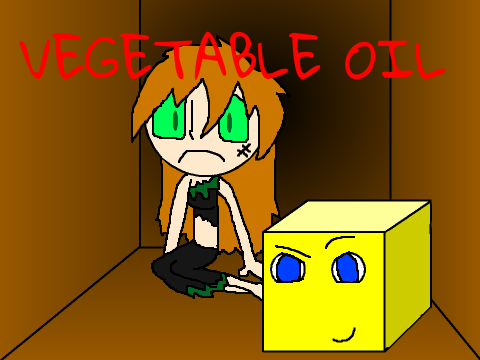 Who Can You Trust: Vegetable Oil