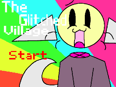The Glitched Village || Unfinished Game