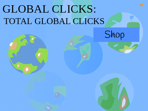 Global clicker with betterish graphics