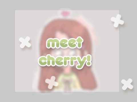 Cherry // My oc!