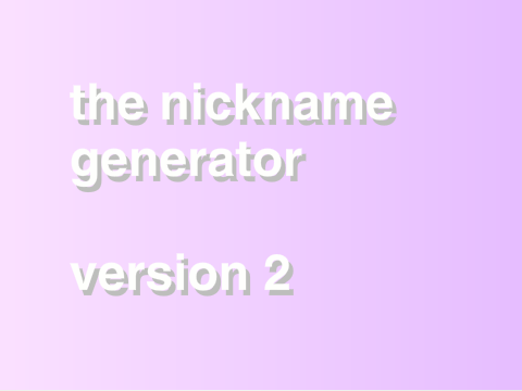 the nickname generator