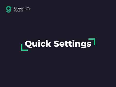 GreenOS Quick Settings