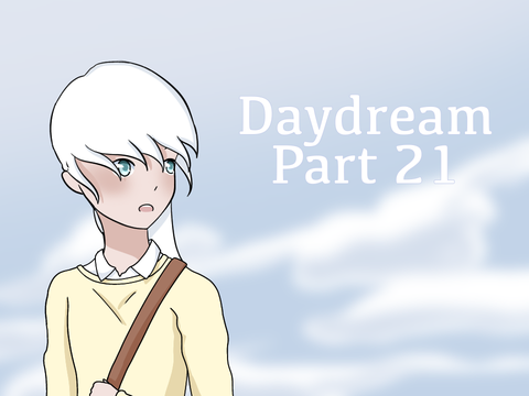 Daydream | Part 21
