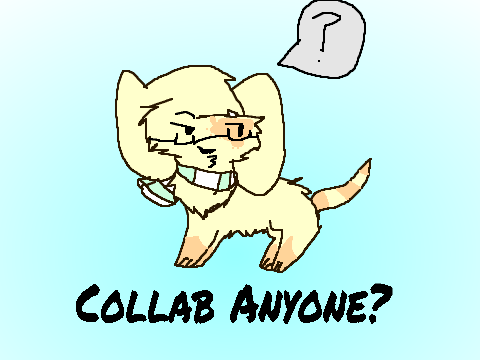 Collab Anyone?