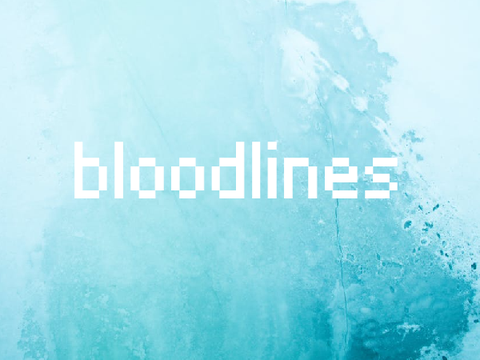 . bloodlines . 