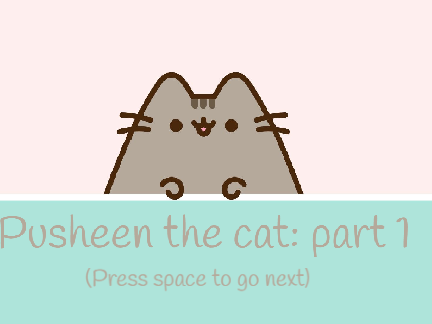 Pusheen the cat: part 1