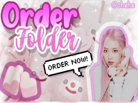  : ̗̀➛Chelsea's Order Folder ୧ .˚