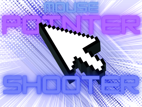 Mouse Pointer Shooter: Remastered