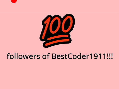 100 followers of BestCoder1911!!