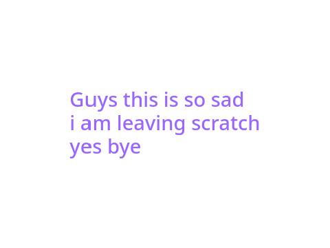 bye (emotional cry damage)