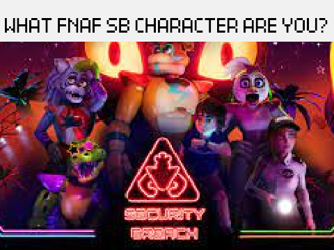 What FNaF SB Character Are You?
