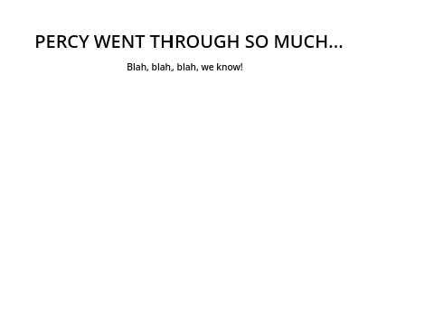 Me watching PJO tiktoks on YouTube... SPOILERS!!!