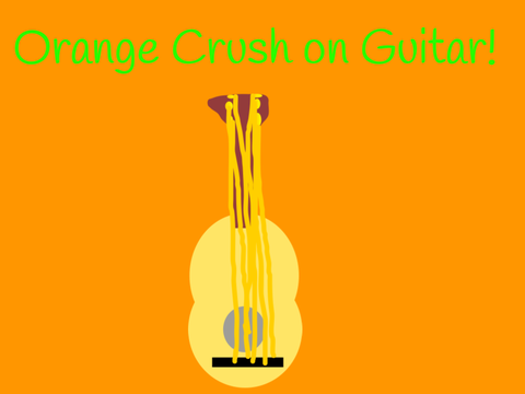 Orange Crush on Guitar!