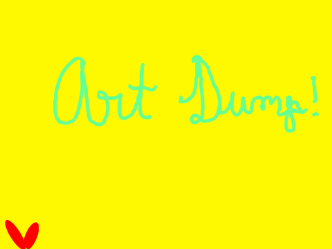 Art Dump For the Summer!