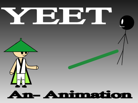 Yeet- An Animation #animations #all #music