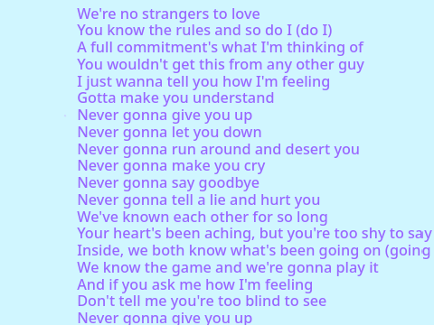 NEVER GONNA GIVE YOU UP 