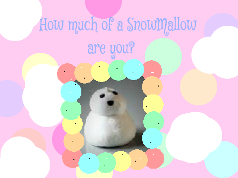 How much of a SnowMallow Are you ? :D