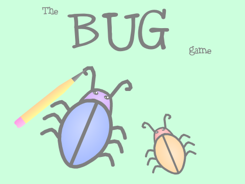 •The bug game•