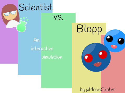Scientist vs. Blopp