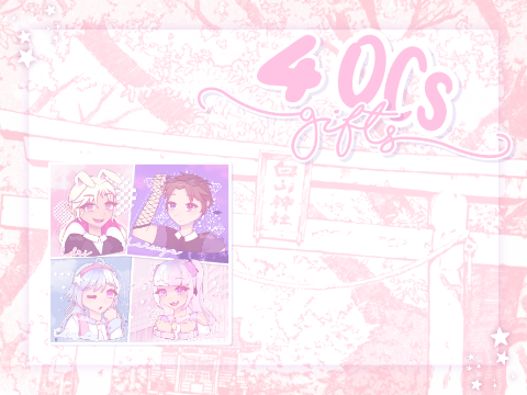 [♡] 4 ᴏᴄs !