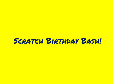 Scratch Birthday Bash Information