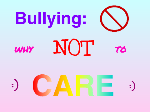 Bullying: Why Not To Care