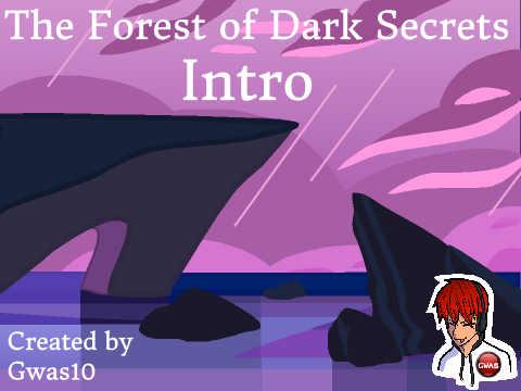 The Forest of Dark Secrets Intro