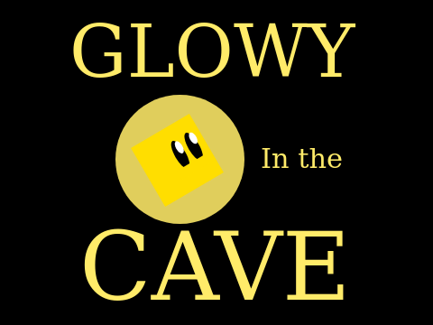 Glowy in the cave